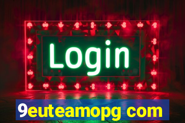 9euteamopg com